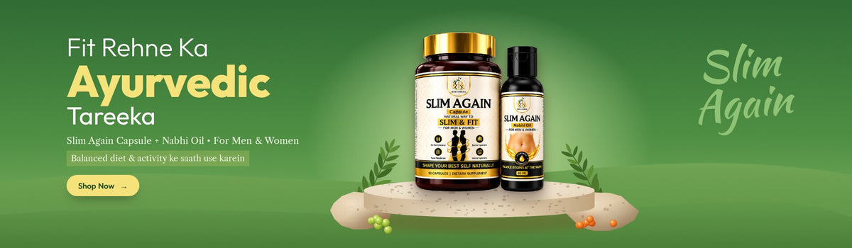 Slim Again capsule and Nabhi oil combo